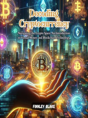 cover image of Decoding Cryptocurrency